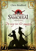 De weg van het zwaard / De jonge Samoerai / 2 9789089680273, Verzenden, Chris Bradford