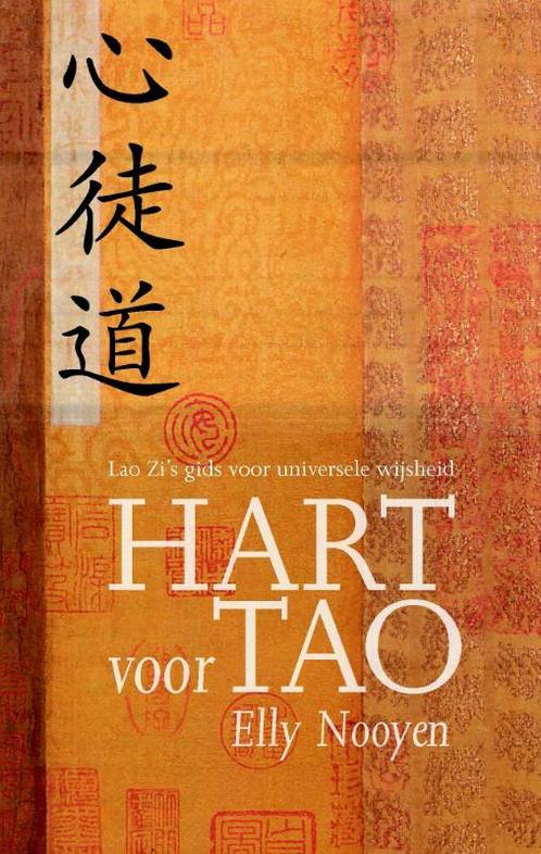 Hart voor Tao 9789067324212 Elly Nooyen, Boeken, Filosofie, Gelezen, Verzenden