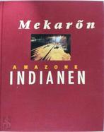 Mekaron amazone indianen, Boeken, Verzenden, Nieuw, Nederlands