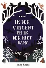 Ik ben Vincent en ik ben niet bang 9789024578610, Boeken, Zo goed als nieuw, Verzenden, Enne Koens