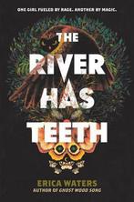 The River Has Teeth 9780062894250 Erica Waters, Verzenden, Zo goed als nieuw, Erica Waters