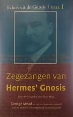 Echos uit de Gnosis 1 - Zegezangen van Hermes Gnosis 1, George Robert Stowe Mead, Verzenden
