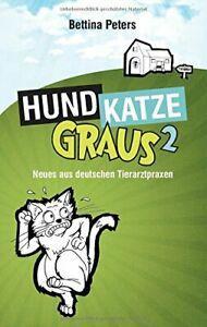 Hund, Katze, Graus 2.by Peters, Bettina New   .=, Boeken, Overige Boeken, Zo goed als nieuw, Verzenden