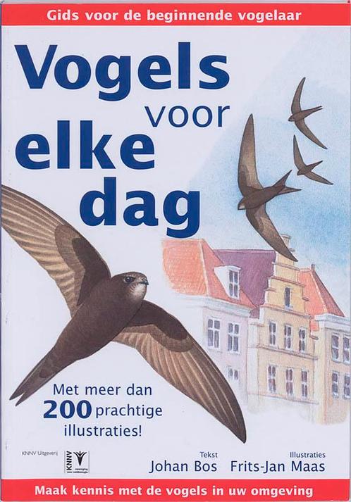 Vogels Voor Elke Dag 9789050112406, Livres, Animaux & Animaux domestiques, Envoi