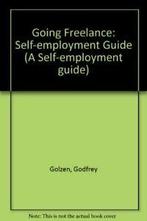 Going Freelance: Self-employment Guide (A Self-employment, Verzenden, Godfrey Golzen