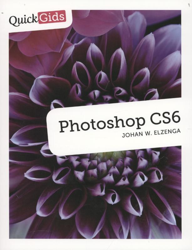 Quickgids Photoshop CS6 / Quickgids 9789043026208, Boeken, Informatica en Computer, Gelezen, Verzenden