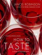 How to Taste 9781416596653 Jancis Robinson, Verzenden, Gelezen, Jancis Robinson