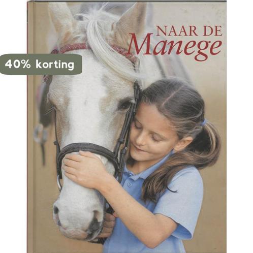 Naar de Manege 9789077431016 C. Saunders, Boeken, Overige Boeken, Zo goed als nieuw, Verzenden