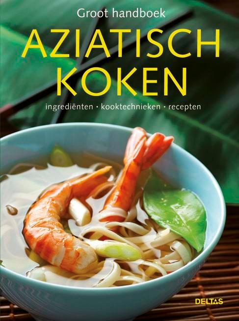 Groot handboek Aziatisch koken 9789044728545, Boeken, Kookboeken, Gelezen, Verzenden