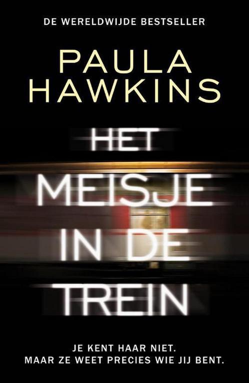 Het meisje in de trein 9789400510388 Paula Hawkins, Boeken, Thrillers, Zo goed als nieuw, Verzenden
