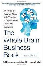 The Whole Brain Business Book: Unlocking the Power ...  Book, Herrmann, Ned, Verzenden