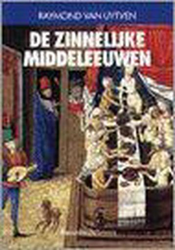 De zinnelijke Middeleeuwen / Historische reeks Davidsfonds /, Verzenden, R. van Uytven