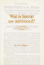 Wat is hierop uw antwoord? 9789060157954 M.H. Sliggers, Verzenden, Gelezen, M.H. Sliggers