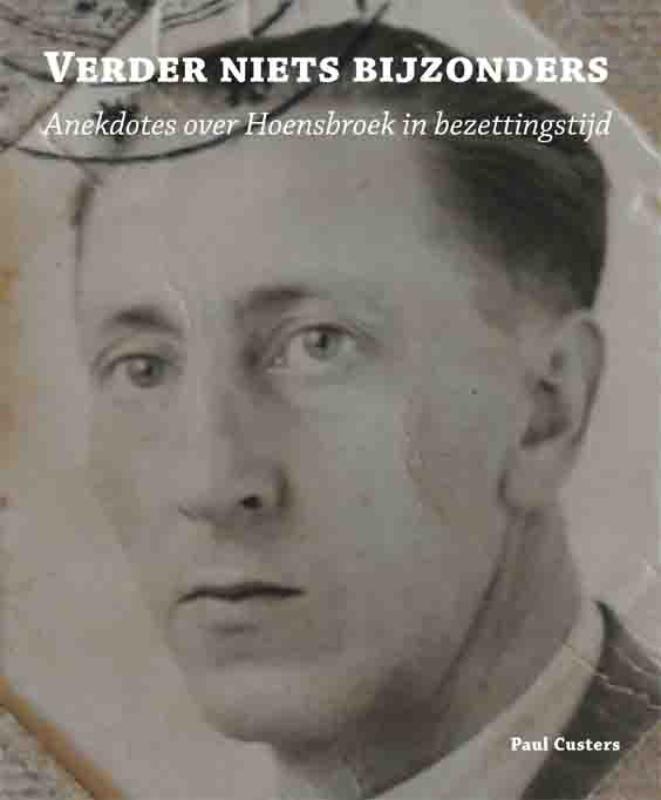 Verder niets bijzonders 9789086662166 Paul Custers, Boeken, Geschiedenis | Stad en Regio, Gelezen, Verzenden
