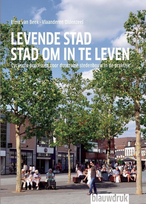 Levende stad, stad om in te leven 9789075271539, Boeken, Kunst en Cultuur | Architectuur, Gelezen, Verzenden