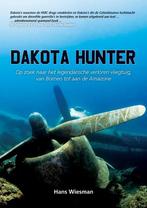 Dakota hunter 9789089544896 Hans Wiesman, Boeken, Reisverhalen, Verzenden, Zo goed als nieuw, Hans Wiesman