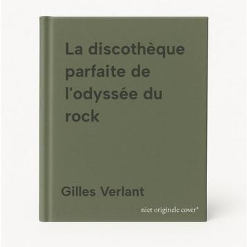 La discothèque parfaite de lodyssée du rock 9782258070905, Verzenden, Gilles Verlant