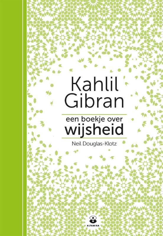 Een boekje over wijsheid 9789401304252 Kahlil Gibran, Boeken, Filosofie, Zo goed als nieuw, Verzenden