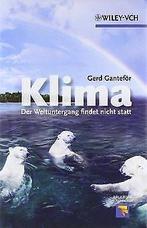 Klima - Der Weltuntergang findet nicht statt (Erleb...  Book, Zo goed als nieuw, Ganteför, Gerd, Verzenden