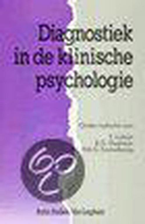 Diagnostiek in de klinische psychologie 9789036802147, Boeken, Psychologie, Gelezen, Verzenden