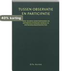 Tussen participatie en observatie / Passage-reeks / 20, Boeken, Verzenden, Zo goed als nieuw, D.Th. Kuiper