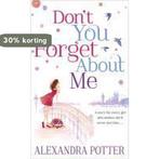 DonT You Forget About Me 9781444755800 Alexandra Potter, Boeken, Verzenden, Gelezen, Alexandra Potter