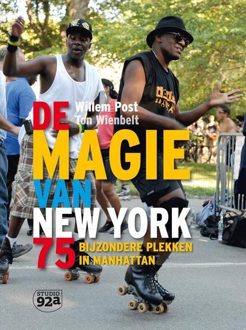 De magie van New York 9789082156706 Willem Post, Boeken, Reisgidsen, Zo goed als nieuw, Verzenden