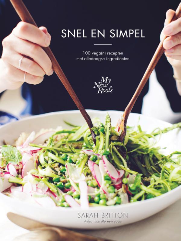 Snel en simpel 9789045214597 Sarah Britton, Boeken, Kookboeken, Zo goed als nieuw, Verzenden