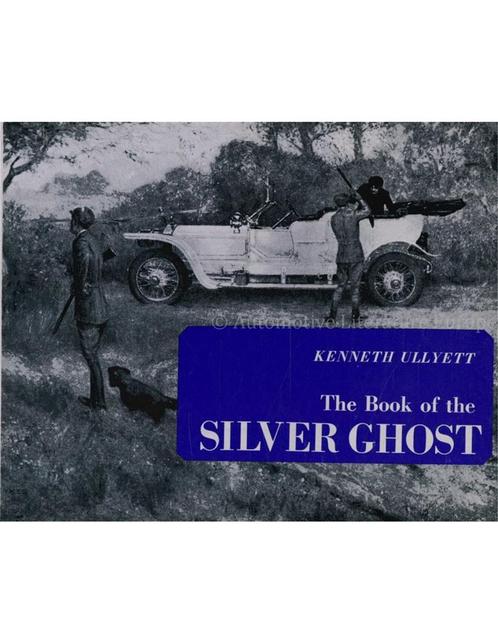THE BOOK OF THE ROLLS ROYCE SILVER GHOST, Livres, Autos | Livres