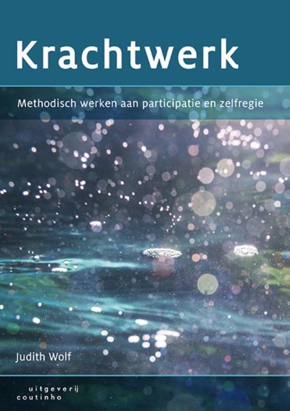 Krachtwerk 9789046905197 Judith Wolf, Boeken, Politiek en Maatschappij, Gelezen, Verzenden