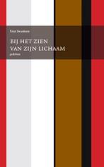 Bij het zien van zijn lichaam 9789079432493, Livres, Poèmes & Poésie, Peter Swanborn, P. Swanborn, Verzenden