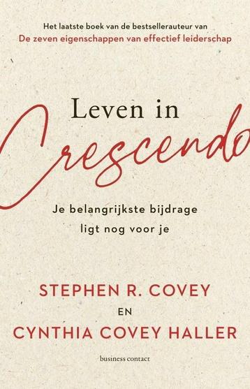 Leven in crescendo (9789047016748, Stephen R. Covey) beschikbaar voor biedingen