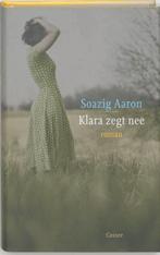 Klara Zegt Nee 9789059360921 Soazig Aaron, Verzenden, Soazig Aaron