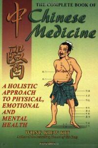 Complete Book of Chinese Medicine: A Holistic A. Kit, Livres, Livres Autre, Envoi