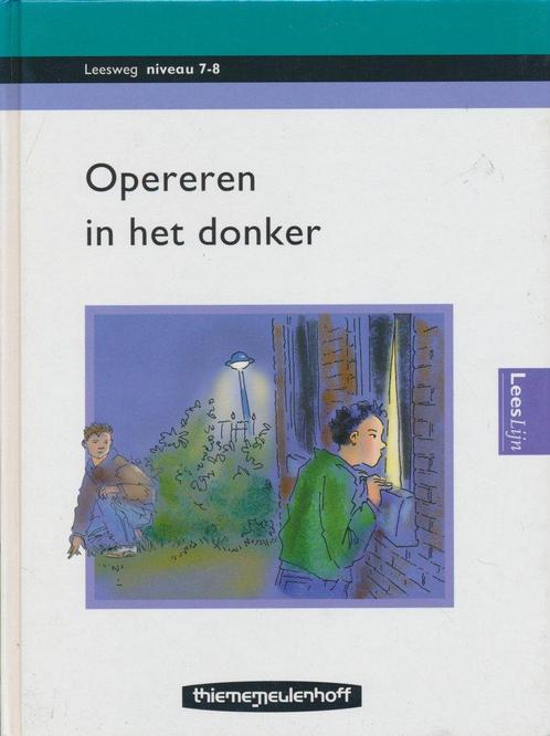 Leesweg Leesboek 7-8 Opereren in het donker, Boeken, Schoolboeken, Verzenden