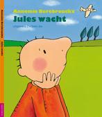 Jules wacht 9789055352456, Boeken, Gelezen, Annemie Berebrouckx, Verzenden