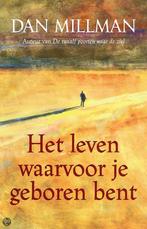 Het leven waarvoor je geboren bent 9789022539279 Dan Millman, Boeken, Verzenden, Gelezen, Dan Millman