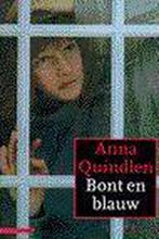 Bont en blauw 9789025422172 A. Quindlen, Verzenden, Gelezen, A. Quindlen