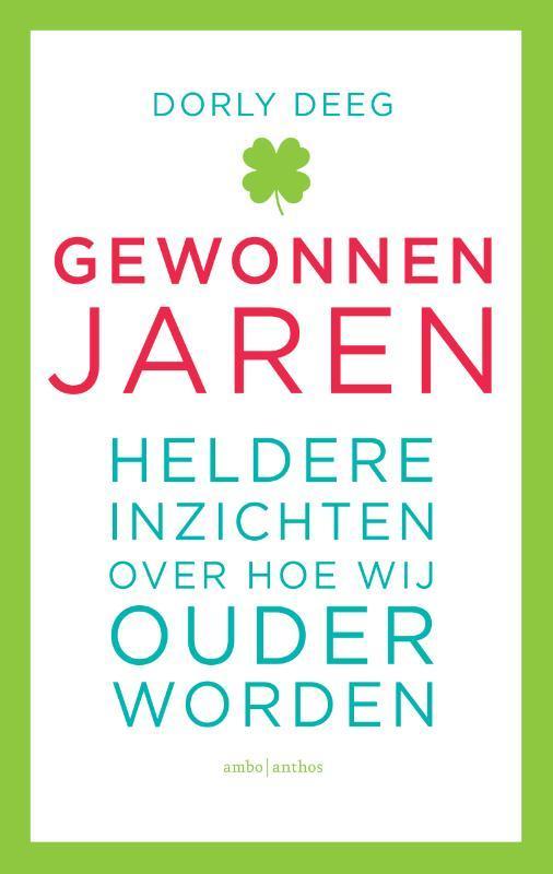Gewonnen jaren 9789026338021 Dorly Deeg, Boeken, Gezondheid, Dieet en Voeding, Zo goed als nieuw, Verzenden
