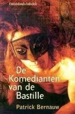 De Komedianten Van De Bastille 9789065659484, Livres, Patrick Bernauw, Verzenden