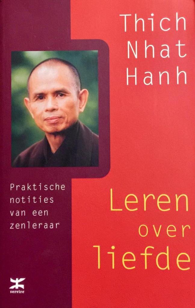 Leren over liefde 9789021544762 Thich Nhat Hanh, Boeken, Filosofie, Zo goed als nieuw, Verzenden