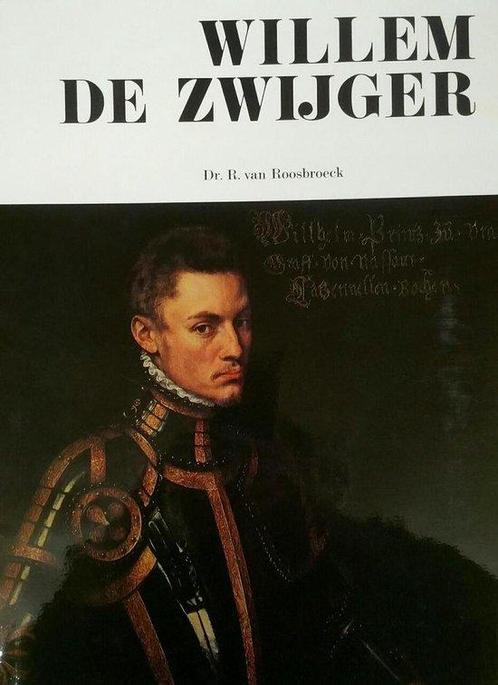 Willem de Zwijger, door R van Roosbroeck 9789060174210, Boeken, Overige Boeken, Gelezen, Verzenden