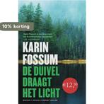 De duivel draagt het licht 9789022320686 Karin Fossum, Boeken, Thrillers, Verzenden, Zo goed als nieuw, Karin Fossum