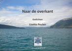 Naar de overkant 9789081304795, Boeken, Verzenden, Gelezen, Lisette Peulen