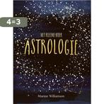 Het kleine boek - Astrologie - Het kleine boek 9789036640152, Boeken, Verzenden, Gelezen, Marion Williamson