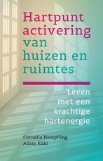 Hartpuntactivering van huizen en ruimtes 9789460151217, Boeken, Verzenden, Zo goed als nieuw, Adam Kühl