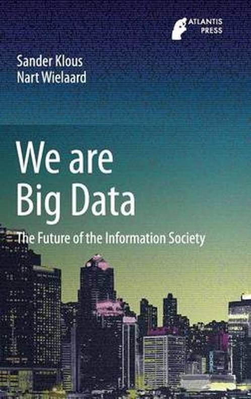 We are Big Data 9789462391826 Sander Klous, Livres, Langue | Anglais, Envoi