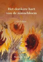 Het donkere hart van de zonnebloem 9789463652360, Boeken, Verzenden, Zo goed als nieuw, Maria de Groot