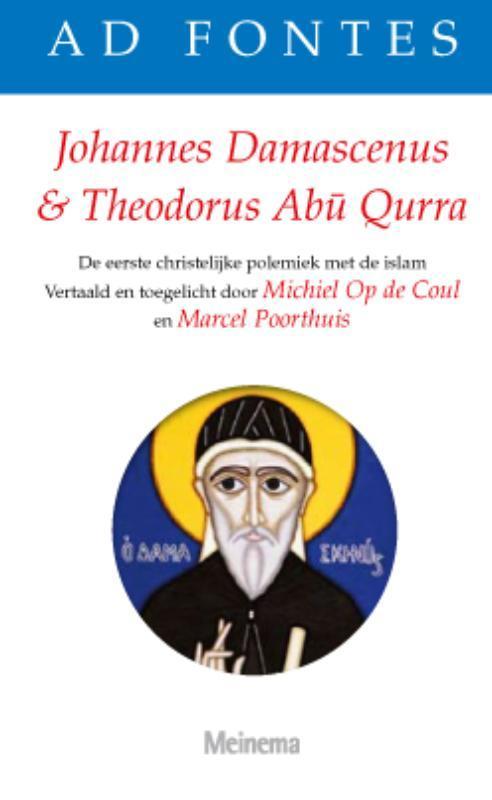 Johannes Damascenus & Theodorus Abu Qurra 9789021142821, Boeken, Godsdienst en Theologie, Zo goed als nieuw, Verzenden