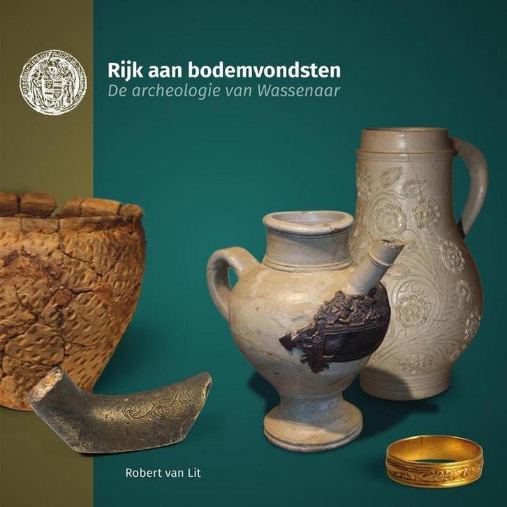 Rijk aan bodemvondsten 9789491229121 Robert van Lit, Livres, Histoire mondiale, Envoi